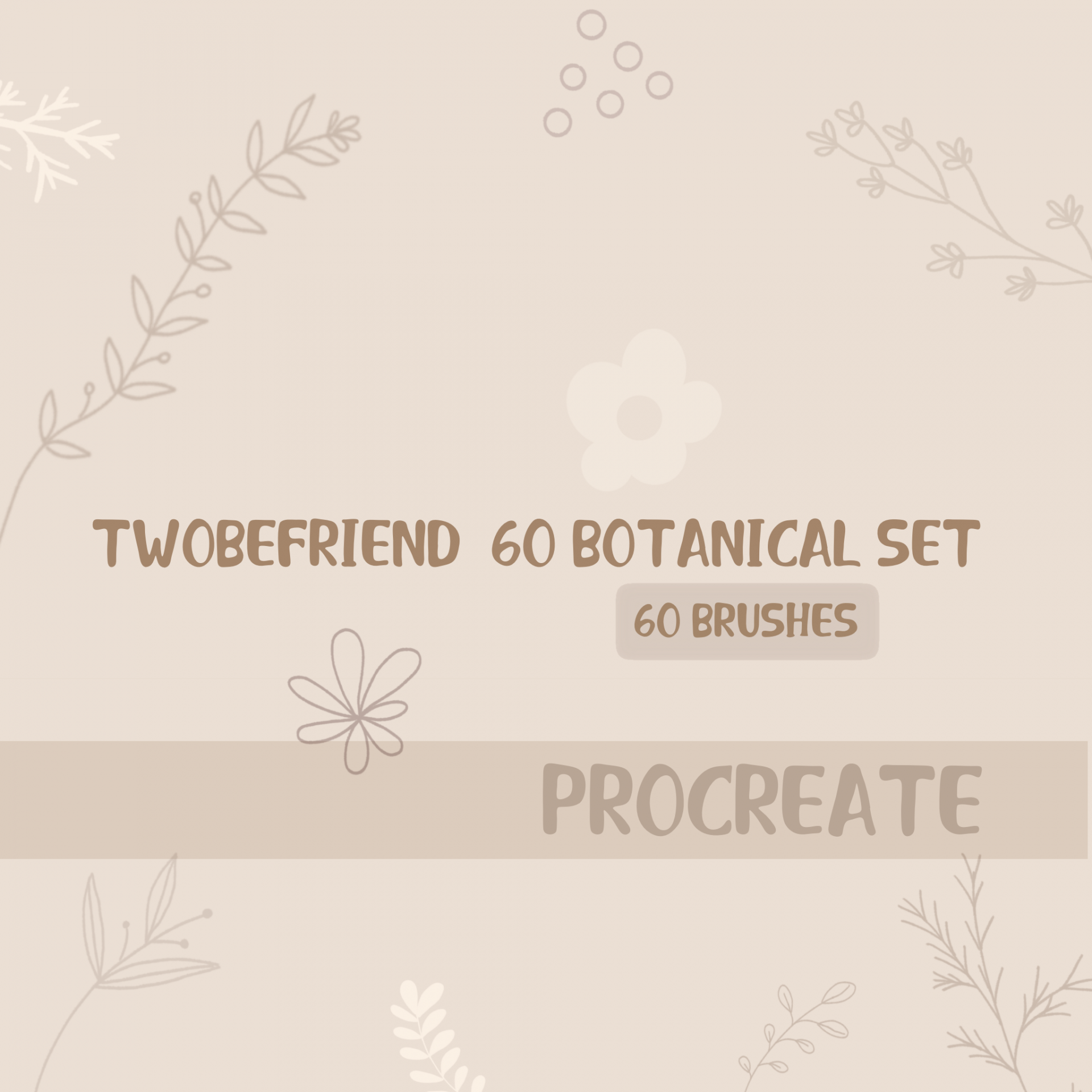 Twobefriend 60 BOTANICal set |PROCREAT BRUSHED|